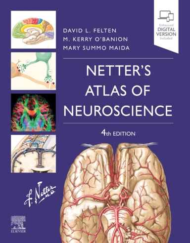 Netter's Atlas of Neuroscience av David L. (Associate Dean of Clinical Sciences University of Medicine and Health New York New York) Felten, Mich