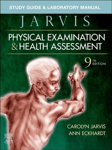 Study Guide & Laboratory Manual for Physical Examination & Health Assessment av Carolyn (Professor Emerita School of Nursing Illinois Wesleyan