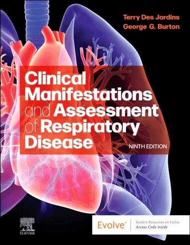Clinical Manifestations and Assessment of Respiratory Disease av Terry MEd RRT (Director Professor Emeritus Department of Respiratory Care Parkland Co