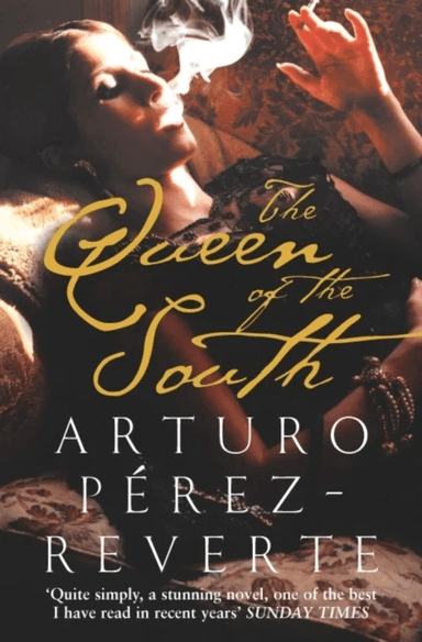 The Queen of the South av Arturo Perez-Reverte