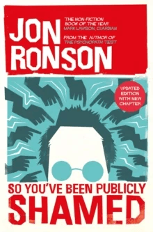 So You've Been Publicly Shamed av Jon Ronson