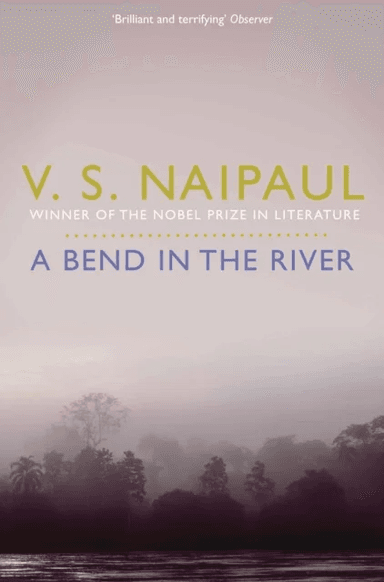 A Bend in the River av V. S. Naipaul