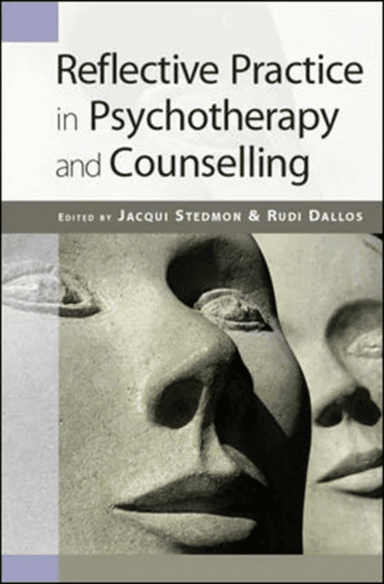Reflective Practice in Psychotherapy and Counselling av Jacqui Stedmon, Rudi Dallos