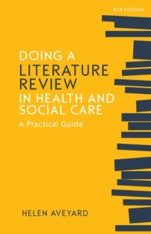 Doing a Literature Review in Health and Social Car av Helen Aveyard