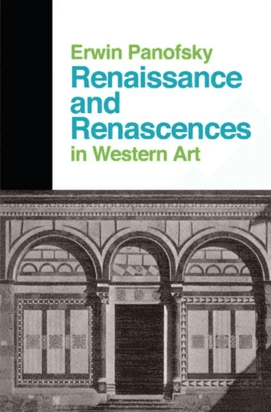 Renaissance And Renascences In Western Art av Erwin Panofsky