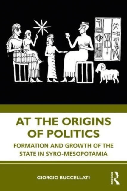 At the Origins of Politics av Giorgio Buccellati