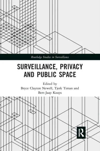 Surveillance, Privacy and Public Space