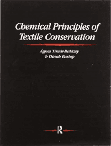 Chemical Principles of Textile Conservation av Agnes Timar-Balazsy, Dinah Eastop