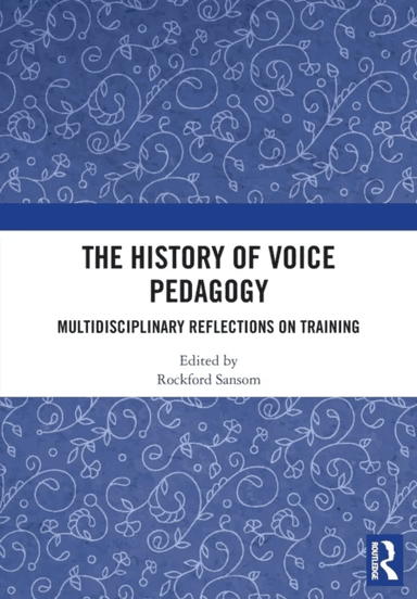 The History of Voice Pedagogy