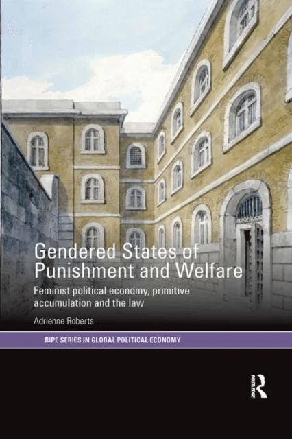 Gendered States of Punishment and Welfare av Adrienne Roberts