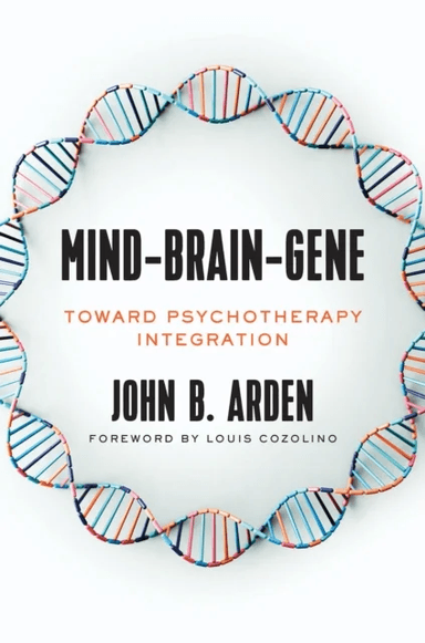 Mind-Brain-Gene av John B. Arden