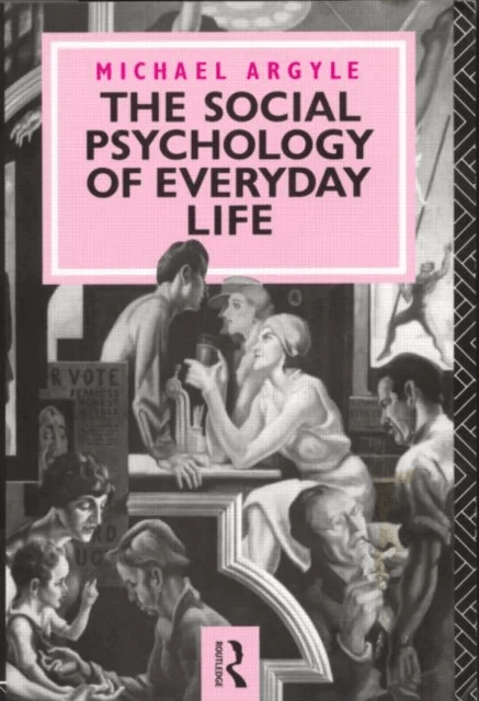 The Social Psychology of Everyday Life av Michael Argyle