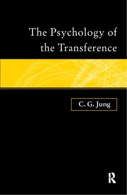 The Psychology of the Transference av C.G. Jung