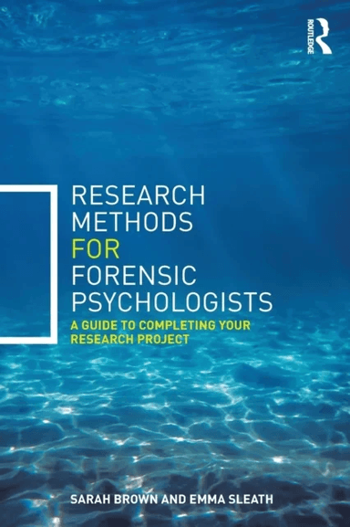 Research Methods for Forensic Psychologists av Sarah (University of York UK) Brown, Emma (University of Coventry UK Conventry University Ladywood Birm