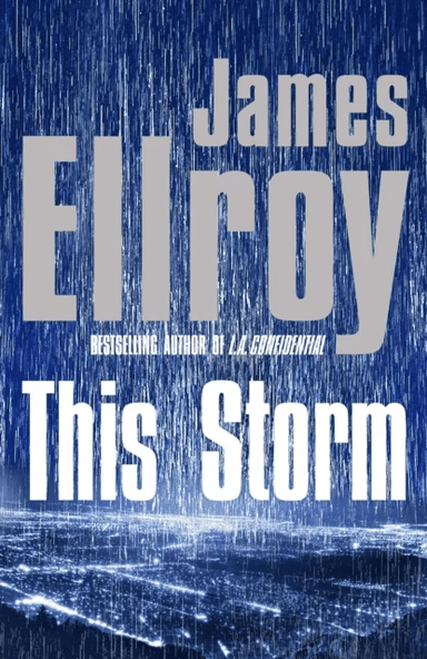This Storm av James Ellroy