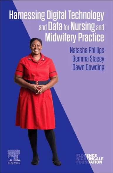 Harnessing Digital Technology and Data for Nursing Practice