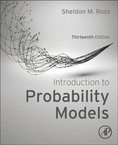 Introduction to Probability Models av Sheldon M. (Professor Department of Industrial and Systems Engineering University of Southern California Los Ang