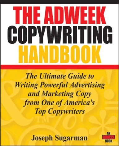 The Adweek Copywriting Handbook av Joseph Sugarman