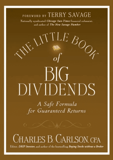 The Little Book of Big Dividends av Charles B. Carlson