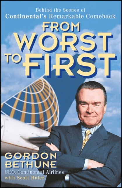 From Worst to First av Gordon Bethune
