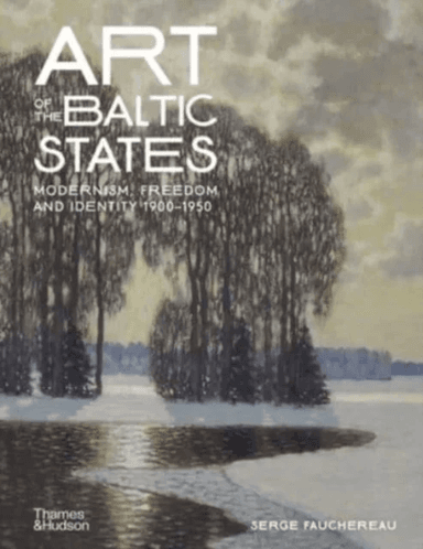Art of the Baltic States av Serge Fauchereau