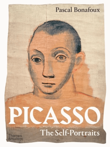 Picasso: The Self-Portraits av Pascal Bonafoux