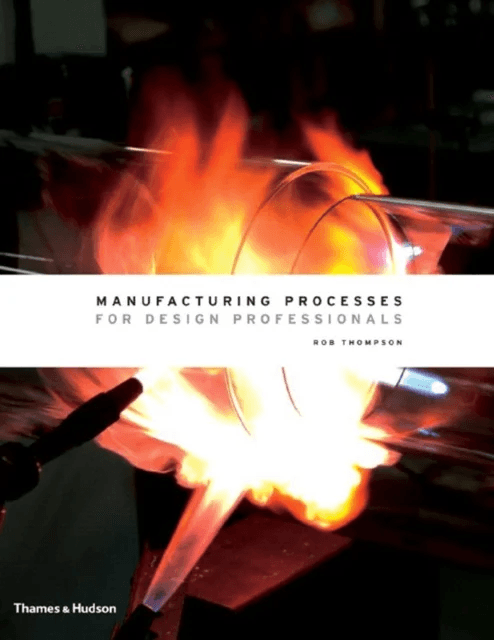 Manufacturing Processes for Design Professionals av Rob Thompson