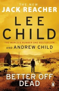 Better off dead av Andrew Child, Lee Child
