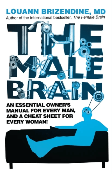 The Male Brain av Louann MD Brizendine