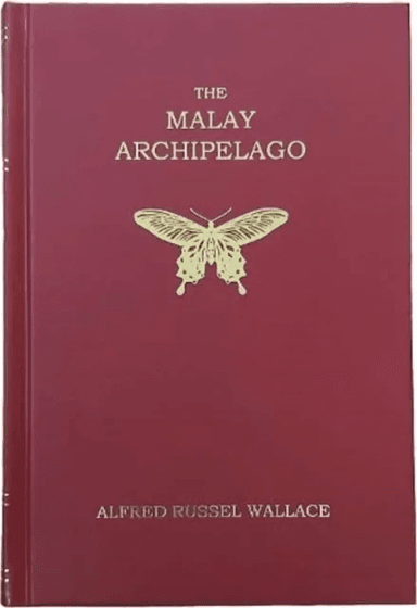The Malay Archipelago av Alfred Russel Wallace