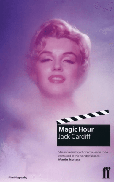 Magic Hour: A Life in Movies av Jack Cardiff
