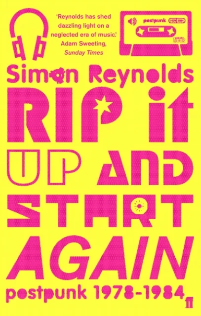 Rip it Up and Start Again av Simon Reynolds