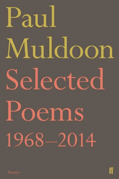 Selected Poems 1968¿2014 av Paul Muldoon