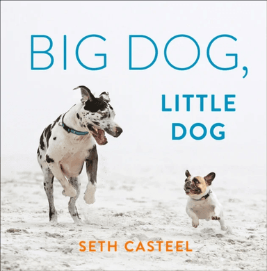 Big Dog, Little Dog av Seth Casteel
