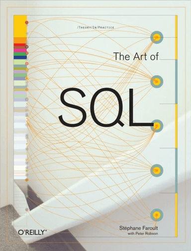 The Art of SQL av Stephane Faroult