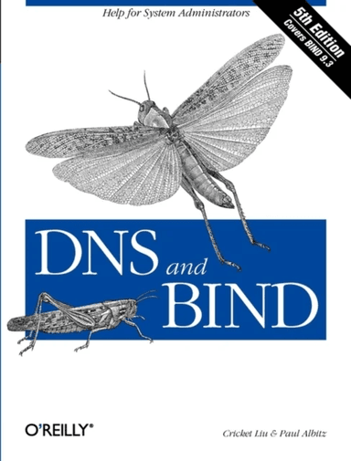 DNS and BIND 5e av Cricket Liu