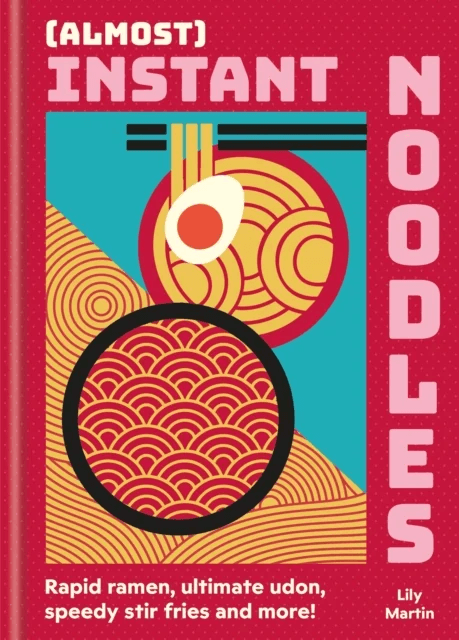 (Almost) Instant Noodles av Lily Martin