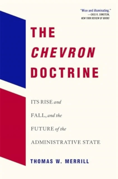 The Chevron Doctrine av Thomas W. Merrill