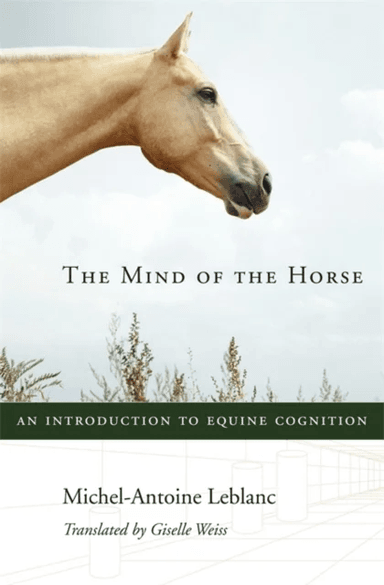 The Mind of the Horse av Michel-Antoine Leblanc
