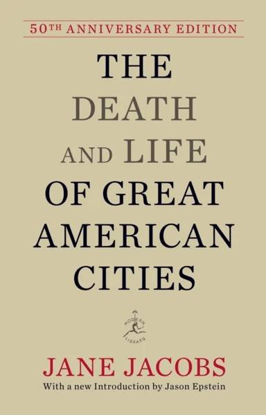 The Death and Life of Great American Cities av Jane Jacobs