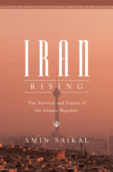 Iran Rising av Amin Saikal