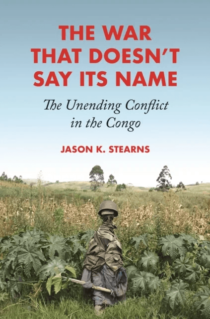 The War That Doesn't Say Its Name av Jason K. Stearns