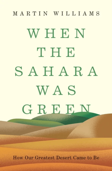 When the Sahara Was Green av Martin Williams