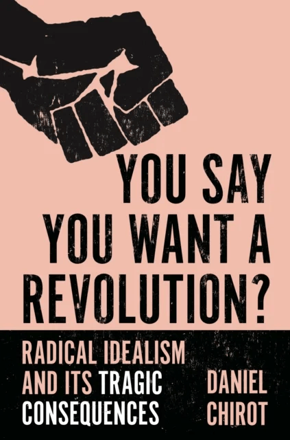 You Say You Want a Revolution? av Daniel Chirot