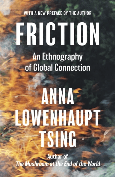 Friction av Anna Lowenhaupt Tsing