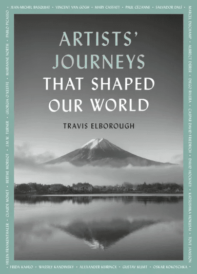 Artists' Journeys That Shaped Our World av Travis Elborough