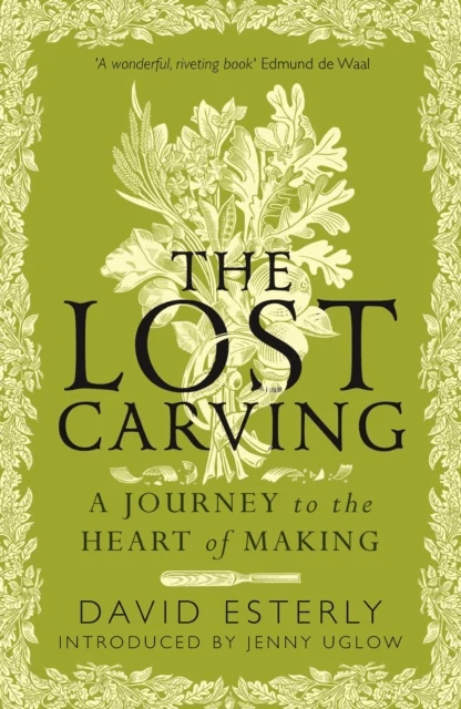 The Lost Carving av David Esterly