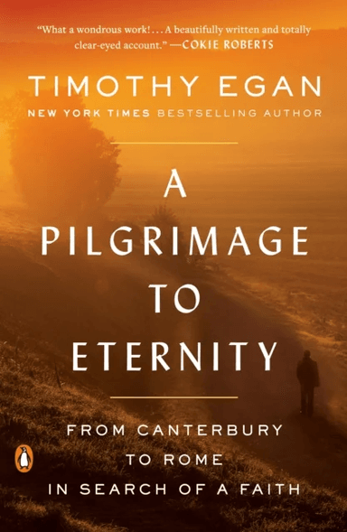 A Pilgrimage to Eternity av Timothy Egan