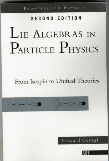 Lie Algebras In Particle Physics av Howard Georgi