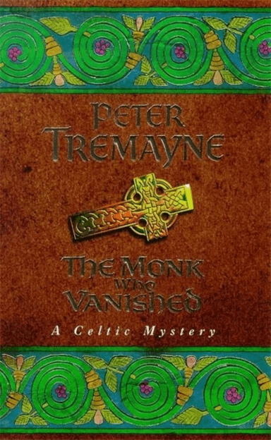 The Monk who Vanished (Sister Fidelma Mysteries Book 7) av Peter Tremayne